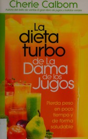 Cover of: La dieta turbo de la dama de los jugos