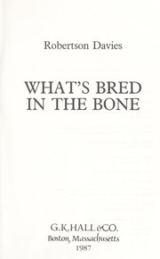 Cover of: What's bred in the bone