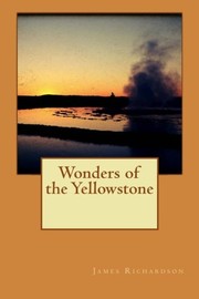 Cover of: Wonders of the Yellowstone