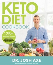 Cover of: Keto diet cookbook: 125+ delicious recipes to lose weight, balance hormones, boost brain health, and reverse disease