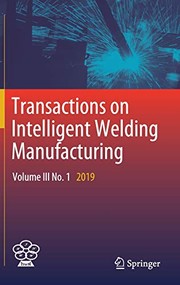 Cover of: Transactions on Intelligent Welding Manufacturing
