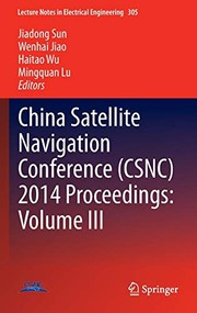 Cover of: China Satellite Navigation Conference  2014 Proceedings