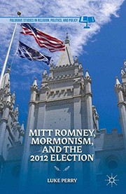 Cover of: Mitt Romney, Mormonism, and the 2012 Election