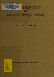 Cover of: The preservation of leather bookbindings