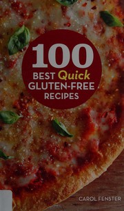 Cover of: 100 Best Quick Gluten-Free Recipes