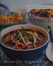Cover of: Eat well, live well with gluten intolerance