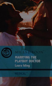 Cover of: Marrying the Playboy Doctor