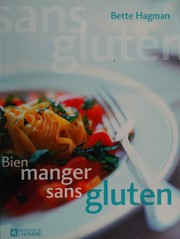 Cover of: Bien manger sans gluten