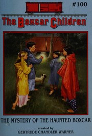 Cover of: The Mystery Of The Haunted Boxcar