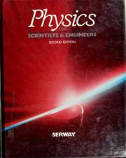 Cover of: Physics for scientists and engineers