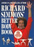 Cover of: Richard Simmons' Better body book