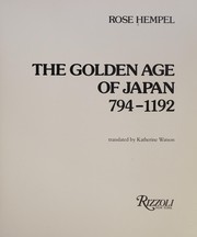 Cover of: The golden age of Japan, 794-1192