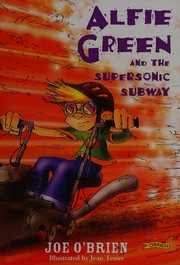 Cover of: Alfie Green and the supersonic subway