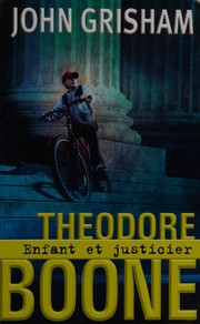 Cover of: Theodore Boone, kid lawyer