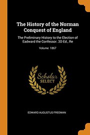 Cover of: History of the Norman Conquest of England