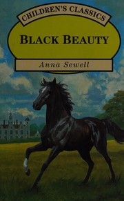 Cover of: Black Beauty: retold in words of one syllable