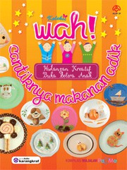 Cover of: Wah Cantiknya Makanan Adik