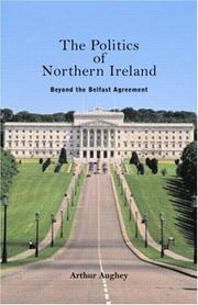 Cover of: The politics of Northern Ireland
