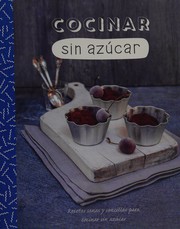 Cover of: Cocinar sin azúcar