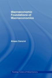 Cover of: The macroeconomic foundations of macroeconomics