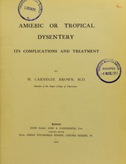 Cover of: Amoebic or tropical dysentery