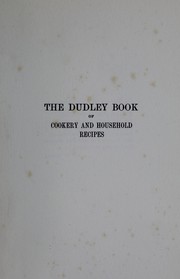 Cover of: The Dudley book of cookery and household recipes