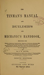 Cover of: The tinman's manual and builder's and mechanic's handbook, designed for tinmen, japanners, coppersmiths, engineers ...