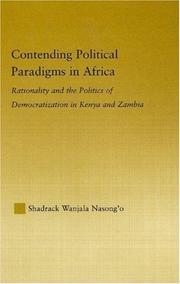 Cover of: Contending political paradigms in Africa: rationality and the politics of democratization in Kenya and Zambia