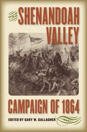 Cover of: The Shenandoah Valley Campaign of 1864 (Military Campaigns of the Civil War)