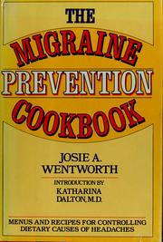 Cover of: The migraine prevention cookbook