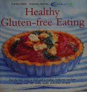 Cover of: Healthy gluten-free eating