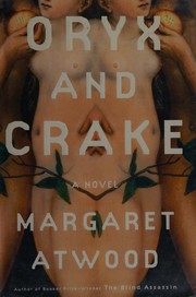 Cover of: Oryx and Crake