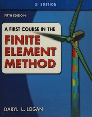 Cover of: A first course in the finite element method