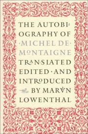 Cover of: The autobiography of Michel de Montaigne