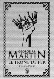 Cover of: Le trône de fer: l'intégrale 2