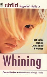 Cover of: Child Magazine's guide to whining