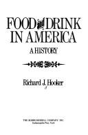 Cover of: Food and drink in America: a history