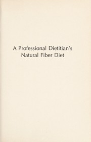 Cover of: A professional dietitian's natural fiber diet