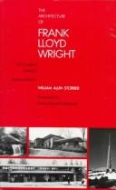 Cover of: The architecture of Frank Lloyd Wright