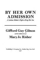 Cover of: By her own admission