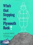 Cover of: Who's that stepping on Plymouth Rock?
