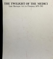 Cover of: The twilight of the Medici