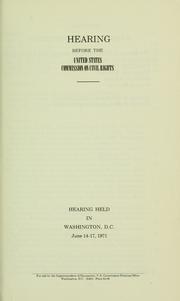 Cover of: Hearing before the United States Commission on Civil Rights