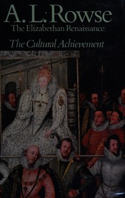 Cover of: The Elizabethan Renaissance: the cultural achievement