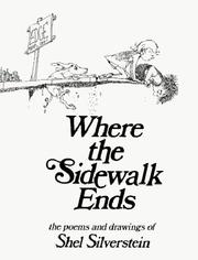 Cover of: Where the Sidewalk Ends: the poems & drawings of Shel Silverstein.