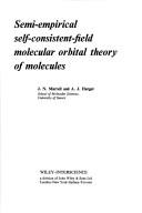 Cover of: Semi-empirical self-consistent-field molecular orbital theory of molecules