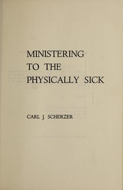 Cover of: Ministering to the physically sick