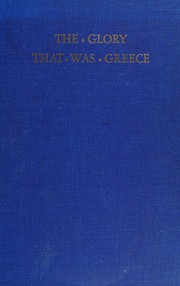 Cover of: The glory that was Greece