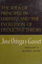 Cover of: La idea de principio en Leibniz y la evolución de la teoría deductiva