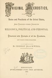 Cover of: Original acrostics, on all the states and presidents of the United States, and various other subjects, religious, political and personal